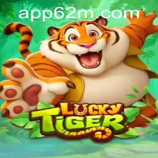 LuckyTiger: Descobrindo o Jogo Emocionante e Envolvente de 62M.COM