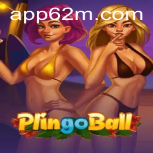 Plingoball: Desbravando o Novo Fenômeno dos Jogos com 62M.COM